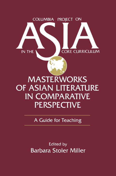 Cover image for book Masterworks of Asian Literature in Comparative Perspective: A Guide for Teaching