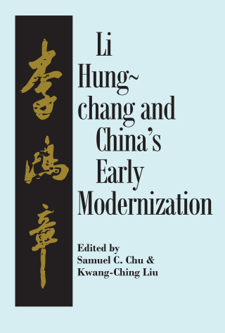 Liu Hung-Chang and China's Early Modernization