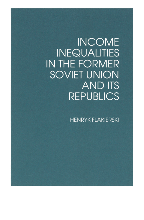 Cover image for book Income Inequalities in the Former Soviet Union and Its Republics