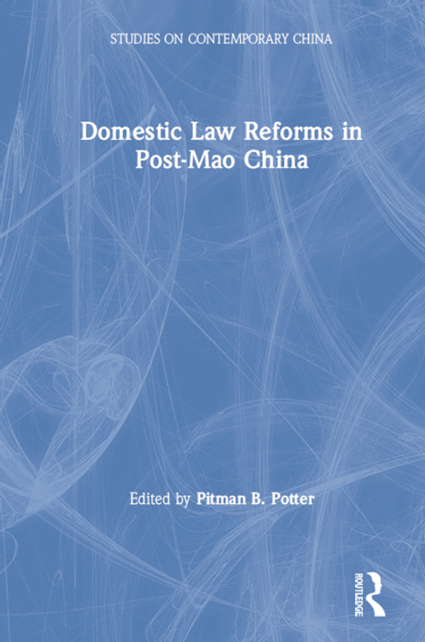 Domestic Law Reforms in Post-Mao China 