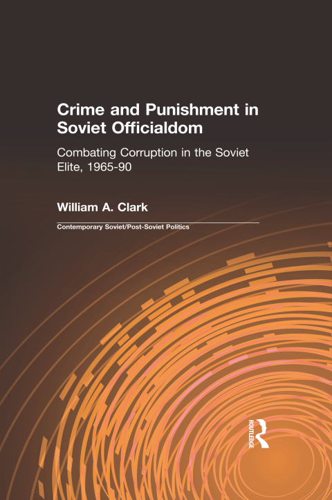 Cover image for book Crime and Punishment in Soviet Officialdom