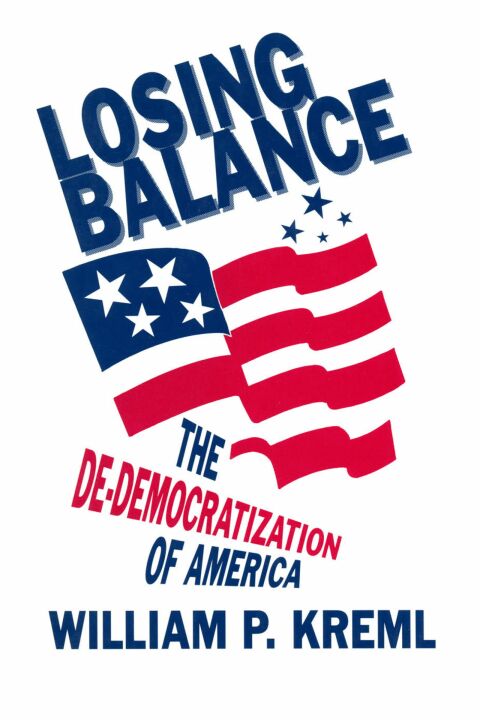 Cover image for book Losing Balance: De-Democratization of America