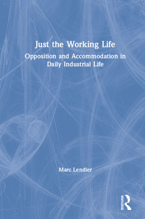 Cover image for book Just the Working Life