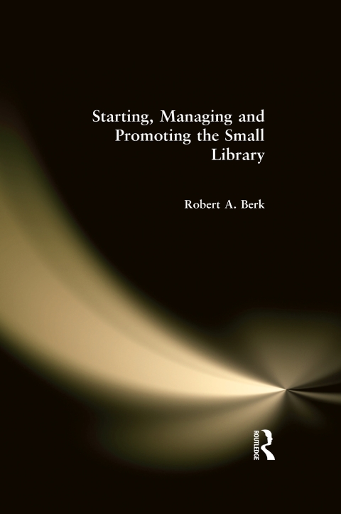 Cover image for book Starting, Managing and Promoting the Small Library