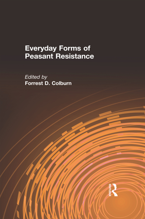 Cover image for book Everyday Forms of Peasant Resistance