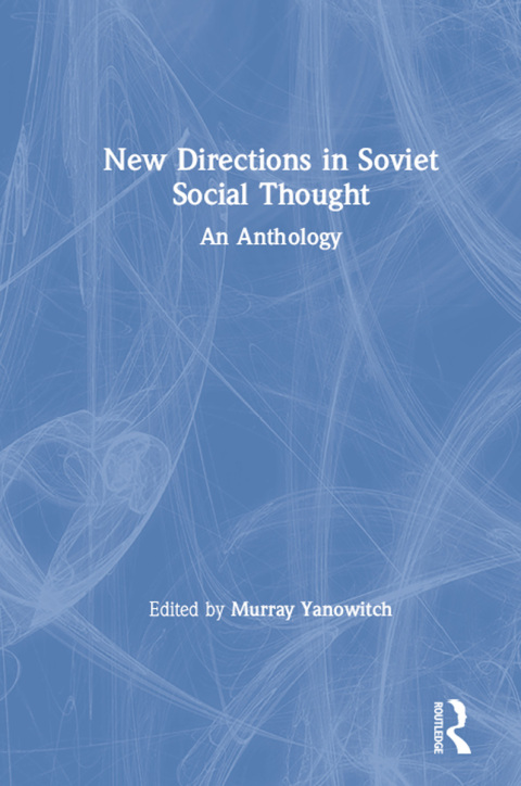 New Directions in Soviet Social Thought: An Anthology 