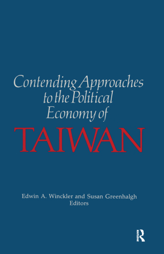 Contending Approaches to the Political Economy of Taiwan