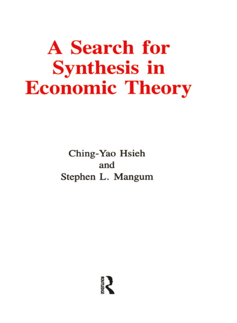 Cover image for book A Search for Synthesis in Economic Theory