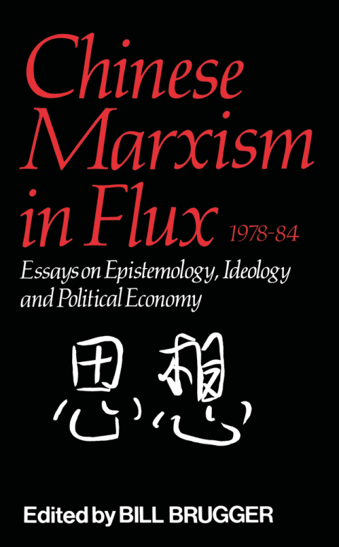 Cover image for book Chinese Marxism in Flux, 1978-84