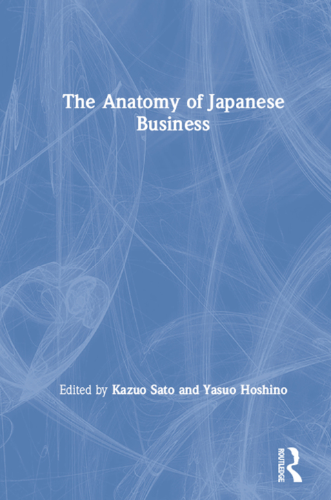 Cover image for book Anatomy of Japanese Business