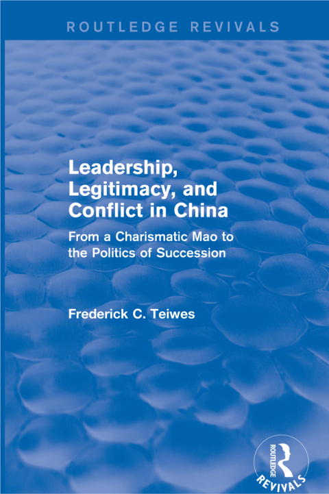 Cover image for book Leadership, Legitimacy, and Conflict in China