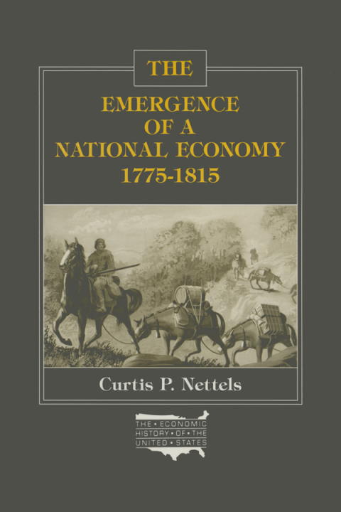 Cover image for book The Emergence of a National Economy, 1775-1815