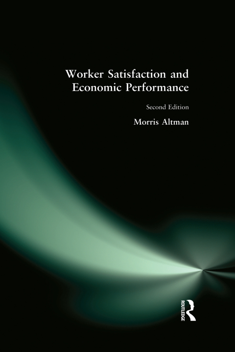 Cover image for book Worker Satisfaction and Economic Performance