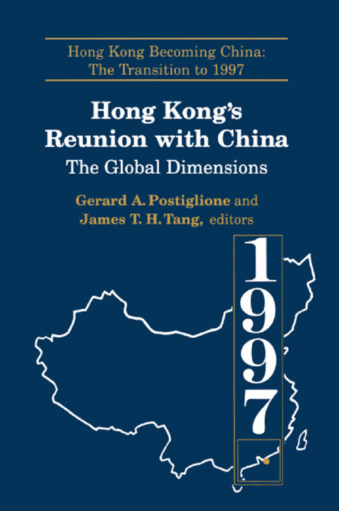Hong Kong's Reunion with China: The Global Dimensions 