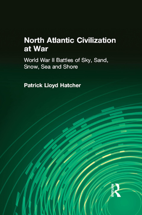 Cover image for book North Atlantic Civilization at War