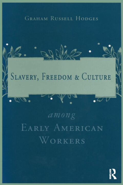 Cover image for book Slavery and Freedom Among Early American Workers