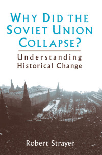 Titelbild: Why Did the Soviet Union Collapse?: Understanding Historical Change 1st edition 9780765600035