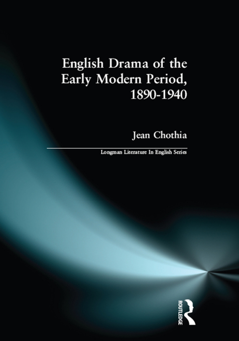 Cover image for book English Drama of the Early Modern Period 1890-1940