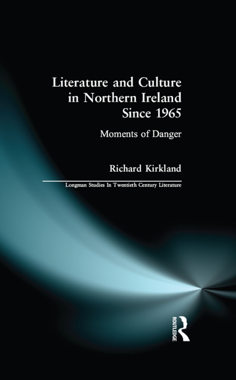 Cover image for book Literature and Culture in Northern Ireland Since 1965