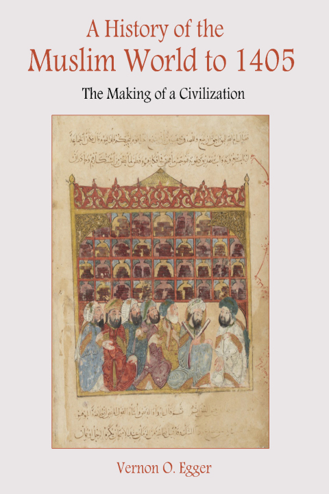Cover image for book A History of the Muslim World to 1405