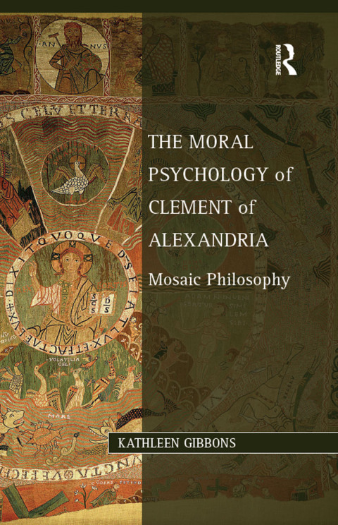 Cover image for book The Moral Psychology of Clement of Alexandria