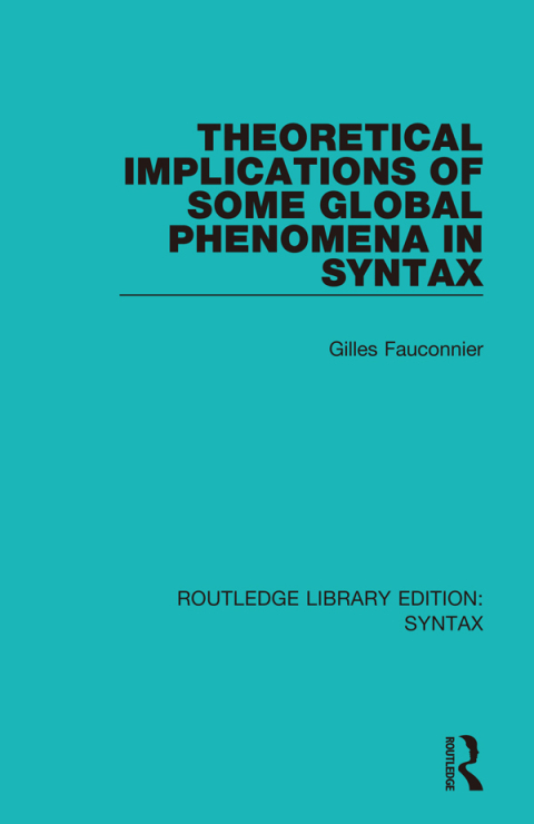 Cover image for book Theoretical Implications of Some Global Phenomena in Syntax