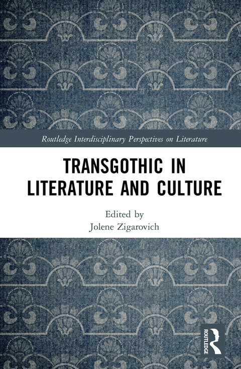 Cover image for book TransGothic in Literature and Culture