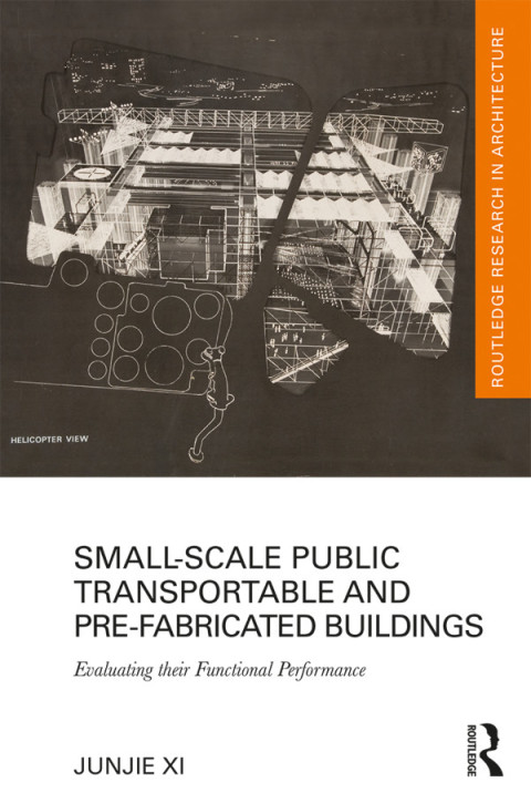Cover image for book Small-Scale Public Transportable and Pre-Fabricated Buildings