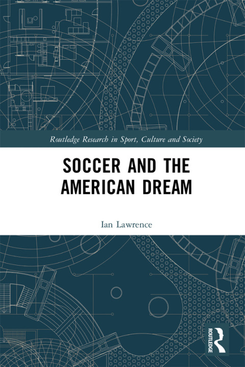 Cover image for book Soccer and the American Dream