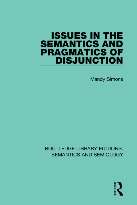 Cover image for book Issues in the Semantics and Pragmatics of Disjunction