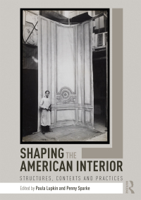 Cover image: Shaping the American Interior 1st edition 9781138697706