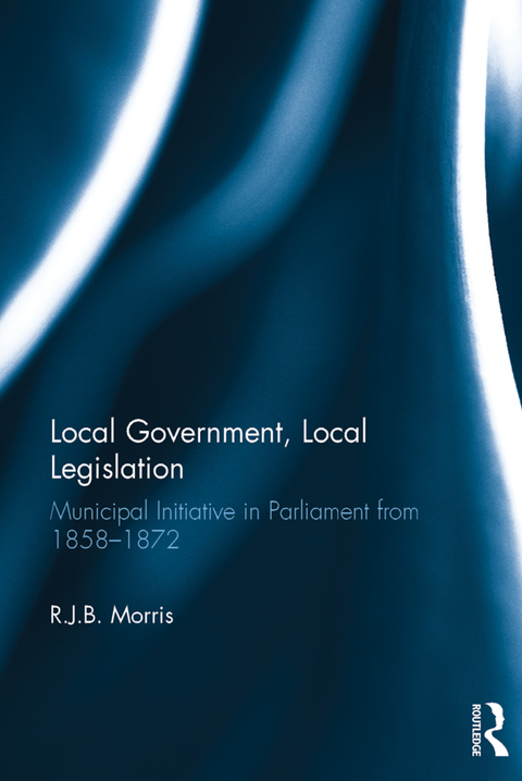 Cover image for book Local Government, Local Legislation