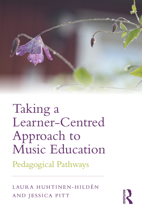 Cover image for book Taking a Learner-Centred Approach to Music Education