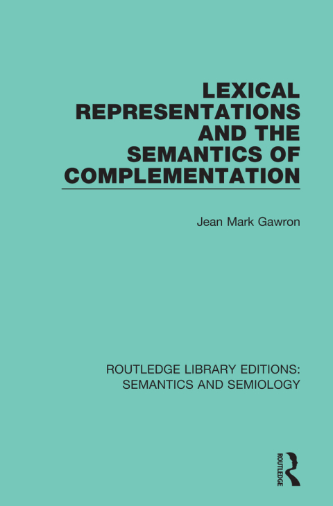 Cover image for book Lexical Representations and the Semantics of Complementation