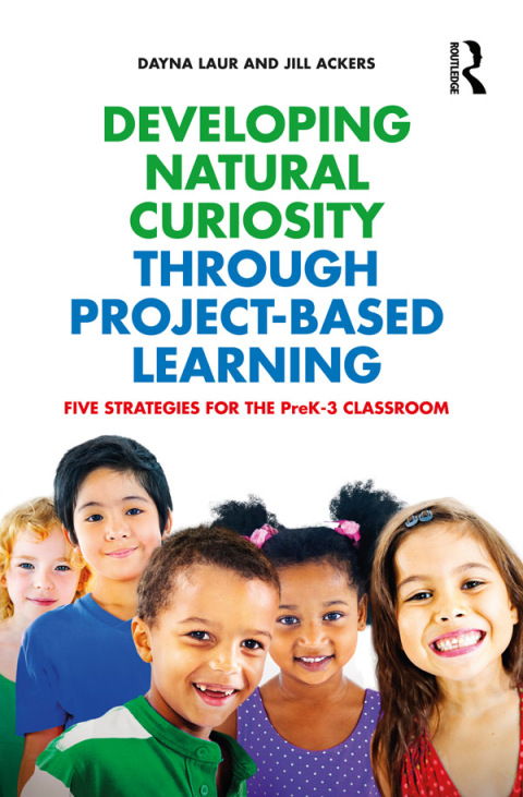 Cover image for book Developing Natural Curiosity through Project-Based Learning