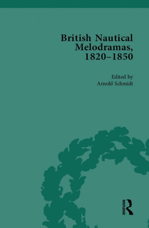 British Nautical Melodramas, 1820â1850 