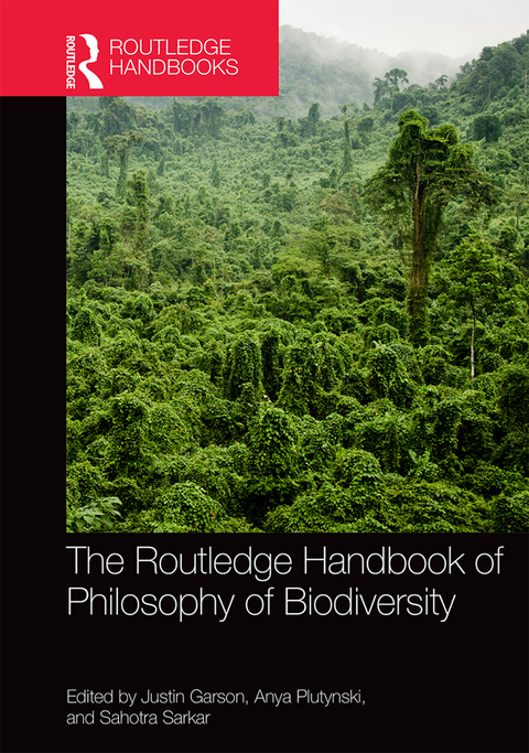 Cover image for book The Routledge Handbook of Philosophy of Biodiversity