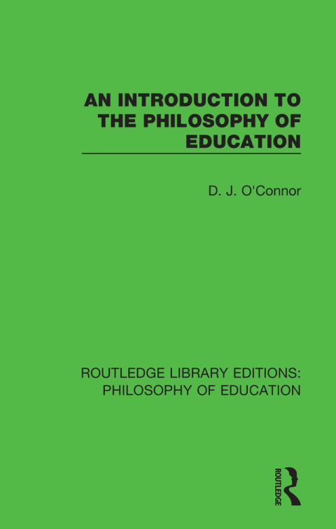 Cover image for book An Introduction to the Philosophy of Education