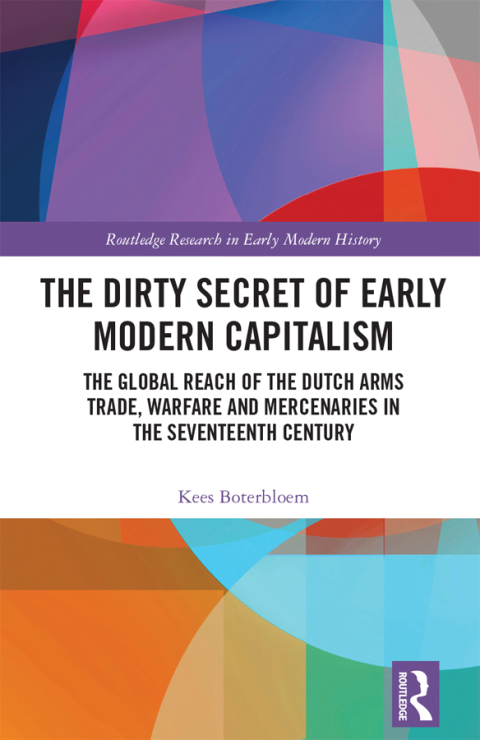 Cover image for book The Dirty Secret of Early Modern Capitalism