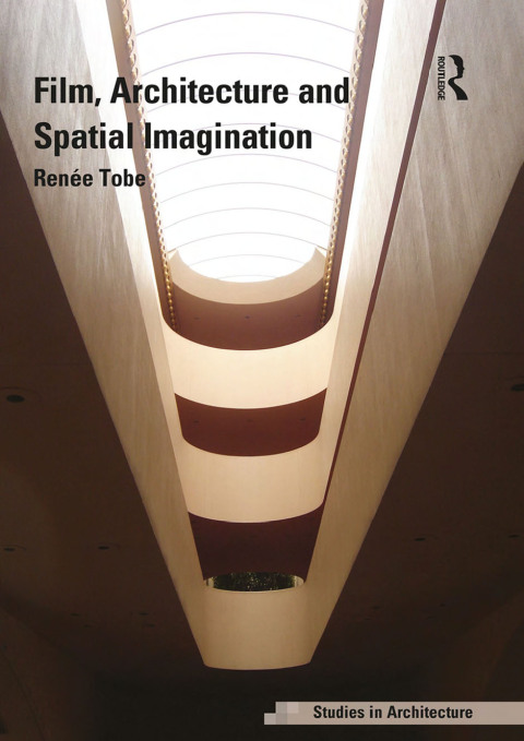 Cover image for book Film, Architecture and Spatial Imagination