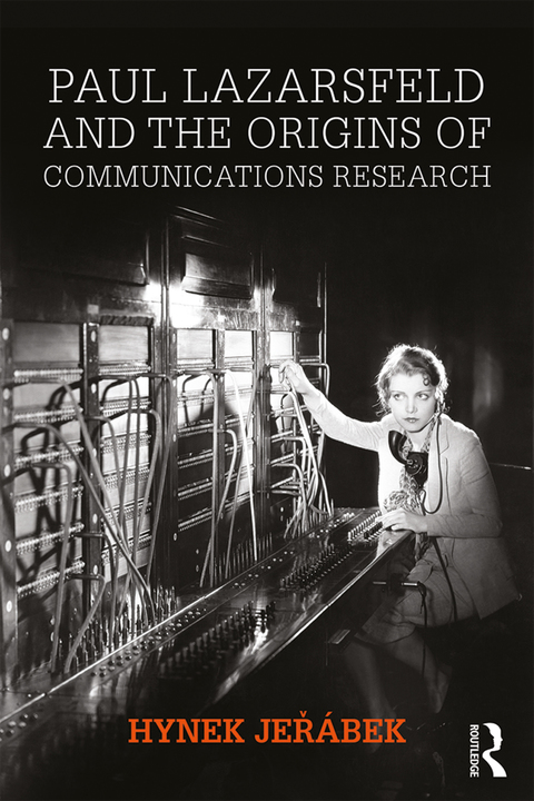 Cover image for book Paul Lazarsfeld and the Origins of Communications Research