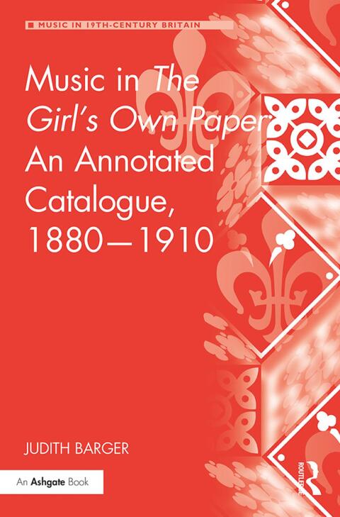 Cover image for book Music in The Girl's Own Paper: An Annotated Catalogue, 1880–1910