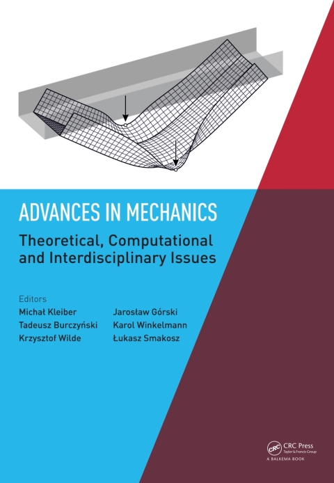 Cover image for book Advances in Mechanics: Theoretical, Computational and Interdisciplinary Issues