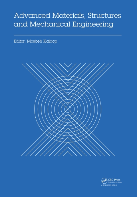 Cover image for book Advanced Materials, Structures and Mechanical Engineering