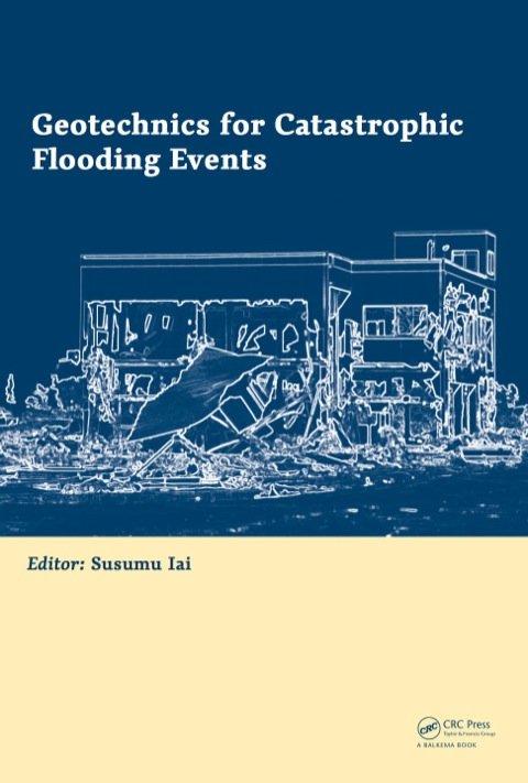 Cover image for book Geotechnics for Catastrophic Flooding Events