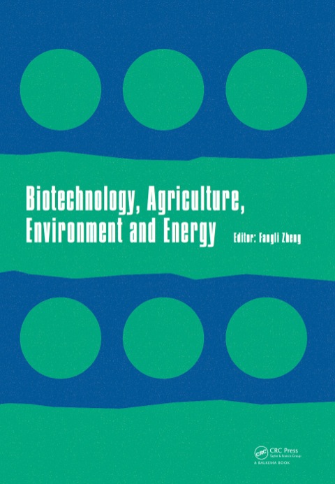 Cover image for book Biotechnology, Agriculture, Environment and Energy