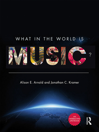 Cover image: What in the World is Music? - Enhanced E-Book 1st edition 9781138790247