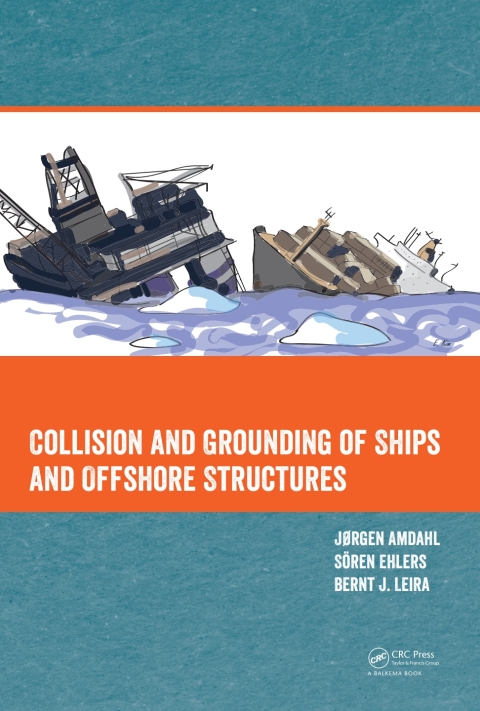 Cover image for book Collision and Grounding of Ships and Offshore Structures