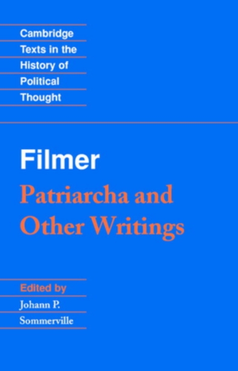 Cover image for book Filmer: 'Patriarcha' and Other Writings