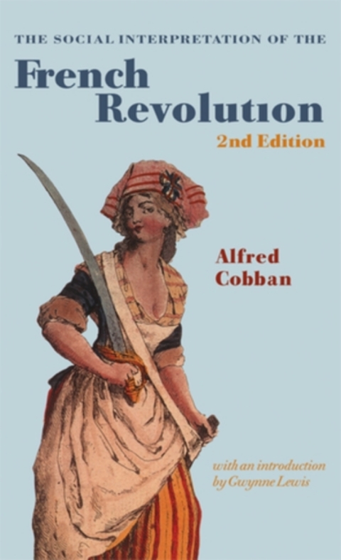 Cover image for book The Social Interpretation of the French Revolution